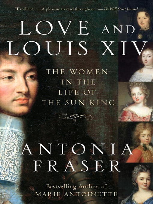Détails du titre pour Love and Louis XIV par Antonia Fraser - Disponible